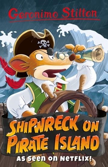 GERONIMO STILTON 28: SHIPWRECK ON PIRATE ISLAND | 9781782265344 | GERONIMO STILTON