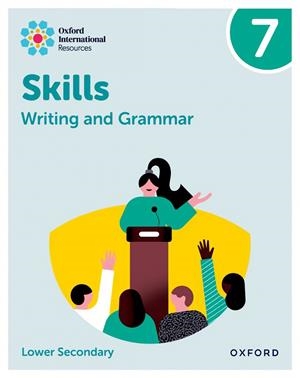 OXFORD INTERNACIONAL  SKILLS: WRIT&GRAM: PRAC BK 7 | 9781382046121
