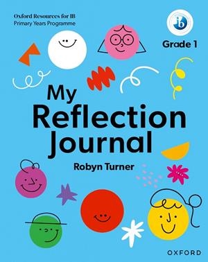 OXFORD RESOURCES IB PYP REFLECTION JOUR1 | 9781382048453