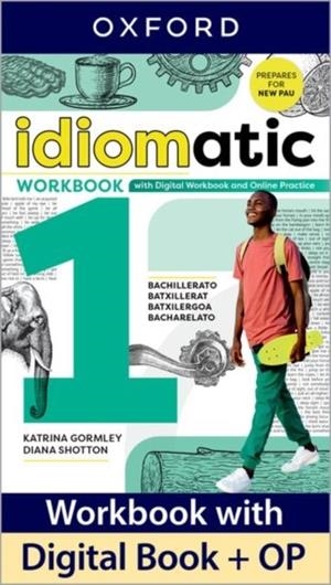 IDIOMATIC 1 WORKBOOK + DIGITAL BOOK + ONLINE PRACTICE | 9780194192644