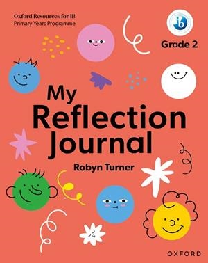 OXFORD RESOURCES IB PYP REFLECTION JOUR2 | 9781382048460