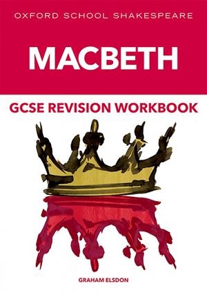 GCSE MACBETH REV WB-OSS | 9781382032407