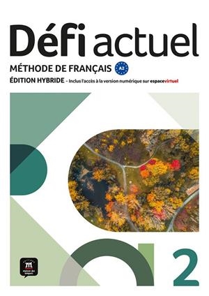 DEFI ACTUEL 2 ED HYBRIDE LIVRE DE L'ELEVE | 9788411571548
