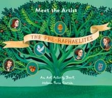 MEET THE ARTIST: THE PRE-RAPHAELITES : 4 | 9781849765916 | HELENA PEREZ GARCIA