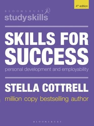 SKILLS FOR SUCCESS : PERSONAL DEVELOPMENT AND EMPLOYABILITY | 9781352011593 | STELLA COTTRELL
