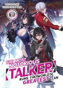 THE MOST NOTORIOUS "TALKER" RUNS THE WORLD'S GREATEST CLAN 3 | 9781638582663 | JAKI