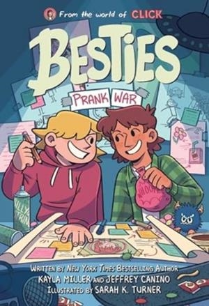 BESTIES 03: PRANK WAR (THE WORLD OF CLICK) | 9780063285590 | KAYLA MILLER