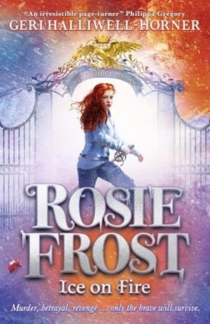 ROSIE FROST: ICE ON FIRE | 9780702328701 | GERI HALLIWELL-HORNER