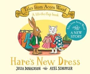 HARE'S NEW DRESS: A LIFT-THE-FLAP BOOK | 9781035044962 | JULIA DONALDSON