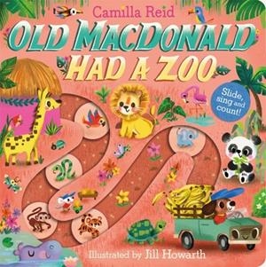 OLD MACDONALD HAD A ZOO: A NURSERY RHYME COUNTING BOOK FOR TODDLERS | 9781035023370 | CAMILLA REID