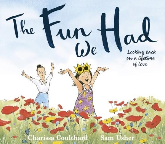 FUN WE HAD, THE | 9781398524484 | CHARISSA COULTHARD
