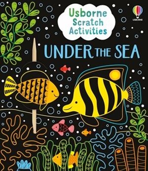 USBORNE SCRATCH ACTIVITIES UNDER THE SEA | 9781805076964 | KLARA HAWKINS