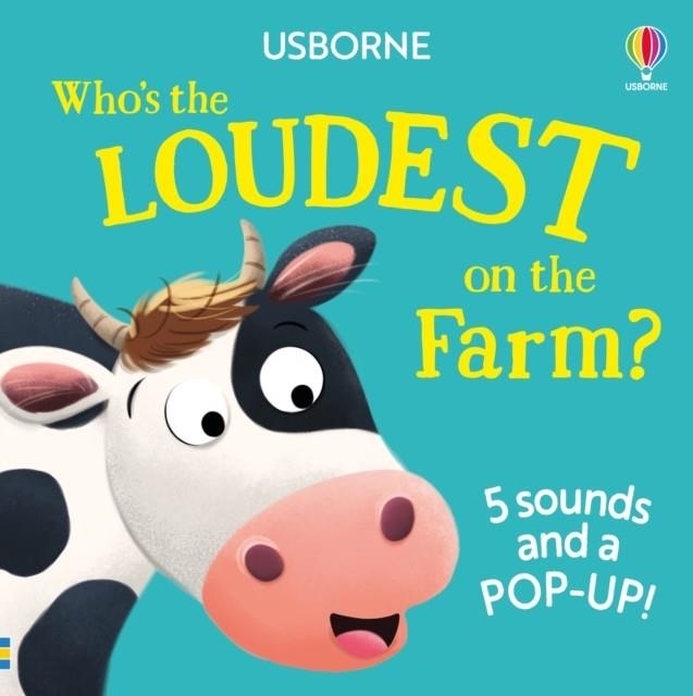 WHO'S THE LOUDEST ON THE FARM? | 9781805076711 | SAM TAPLIN