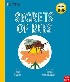 UNIVERSITY OF CAMBRIDGE: THINK BIG: SECRETS OF BEES | 9781805133186 | BEN HOARE