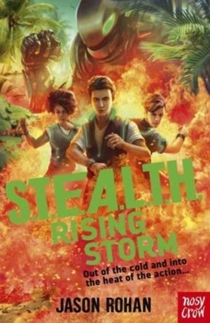 S.T.E.A.L.T.H.: RISING STORM: BOOK 3 | 9781839943423 | JASON ROHAN