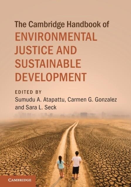 THE CAMBRIDGE HANDBOOK OF ENVIRONMENTAL JUSTICE AND SUSTAINABLE DEVELOPMENT | 9781009281935 | SUMUDU A. ATAPATTU