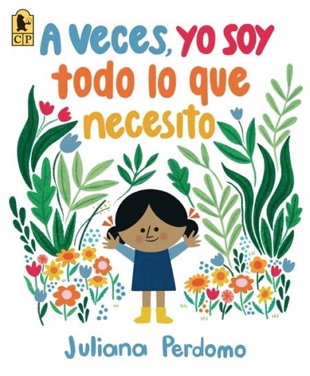 A VECES, YO SOY TODO LO QUE NECESITO | 9781536240818 | JULIANA PERDOMO