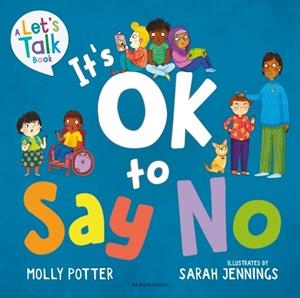 IT'S OK TO SAY NO | 9781801995382 | MOLLY POTTER