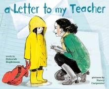 A LETTER TO MY TEACHER | 9780593710463 | DEBORAH HOPKINSON