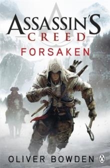 FORSAKEN : ASSASSIN'S CREED BOOK 5 | 9780718193683 | OLIVER BOWDEN