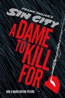 SIN CITY 2: A DAME TO KILL FOR | 9781616552398 | FRANK MILLER
