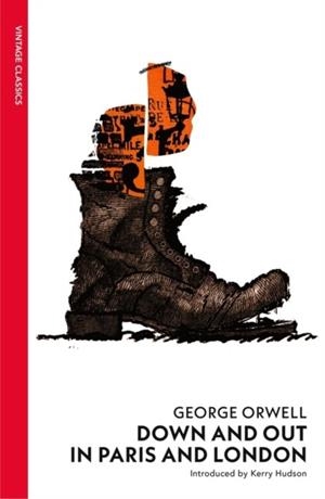 DOWN AND OUT IN PARIS AND LONDON | 9781784878993 | GEORGE ORWELL