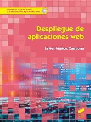 DESPLIEGUE DE APLICACIONES WEB | 9788413570709 | MUÑOZ CARMONA, JAVIER