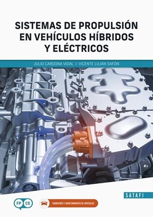 SISTEMAS DE PROPULSIÓN EN VEHÍCULOS HÍBRIDOS Y ELÉCTRICOS | 9788419067128 | VVAA
