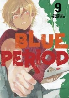 BLUE PERIOD 9 : 9 | 9781646513956 | TSUBASA YAMAGUCHI