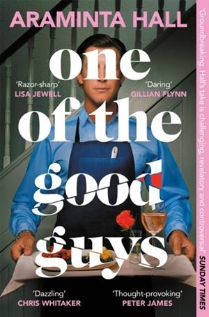 ONE OF THE GOOD GUYS | 9781035018123 | ARAMINTA HALL