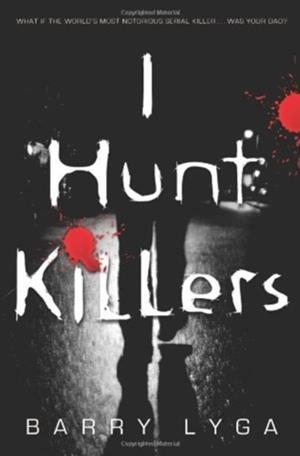 I HUNT KILLERS | 9780316125833 | BARRY LYGA