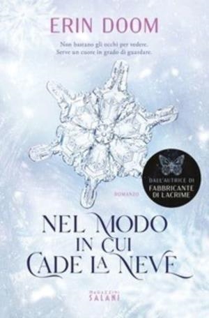 NEL MODO IN CUI CADE LA NEVE | 9791259570321 | DOOM, ERIN