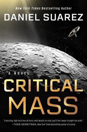 CRITICAL MASS | 9780593183632 | DANIEL SUAREZ