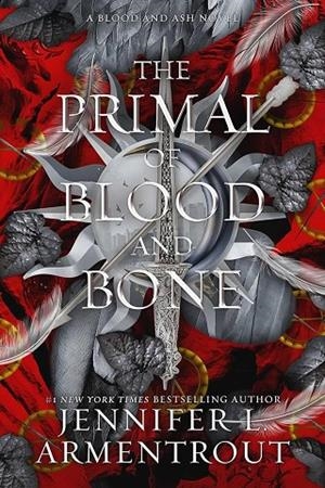 THE PRIMAL OF BLOOD AND BONE | 9781963135411 | JENNIFER L. ARMENTROUT
