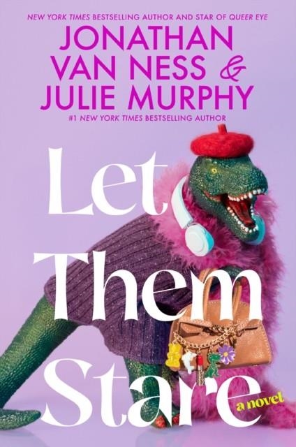 LET THEM STARE | 9780063346246 | JONATHAN VAN NESS, JULIE MURPHY