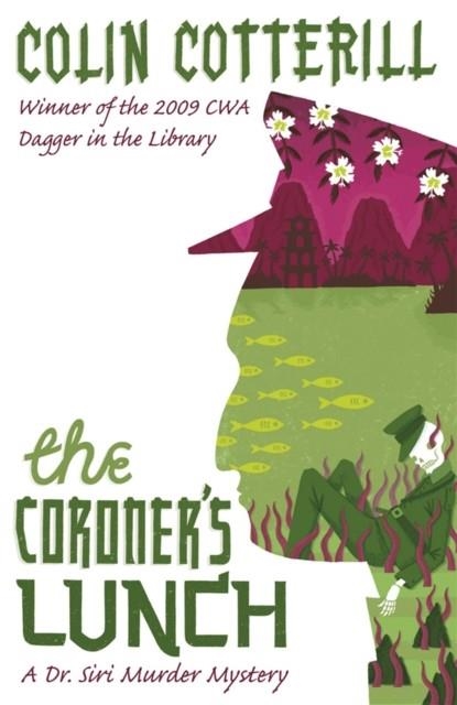 THE CORONER'S LUNCH : A DR SIRI MURDER MYSTERY | 9781849165181 | COLIN COTTERILL