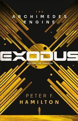 EXODUS: THE ARCHIMEDES ENGINE | 9781529073737 | PETER F. HAMILTON