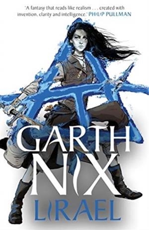 LIRAEL: THE OLD KINGDOM 3 | 9781471409653 | GARTH NIX