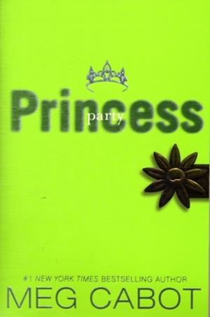 THE PRINCESS DIARIES, VOLUME VII: PARTY PRINCESS | 9780061543746 | MEG CABOT