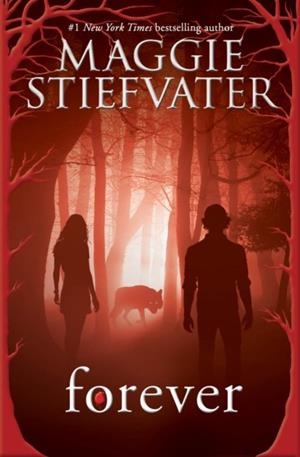 FOREVER (SHIVER BOOK 3) | 9780545682800 | MAGGIE STIEFVATER