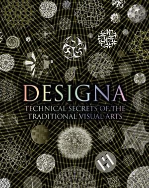 DESIGNA: TECHNICAL SECRETS OF THE TRADITIONAL VISUAL ARTS | 9781620406595 | ADAM TETLOW