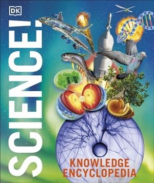 KNOWLEDGE ENCYCLOPEDIA SCIENCE, 2ND EDITION | 9780241725887 | VARIOUS