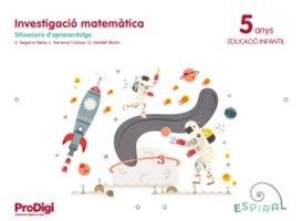 INVESTIGACIÓ MATEMÀTICA P5-ESPIRAL-PRODIGI | 9788430703364