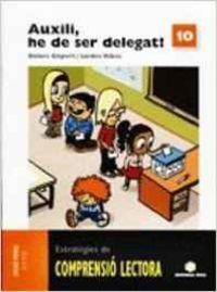 AUXILI, HE DE SER DELEGAT! | 9788430708451