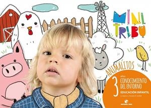 CONOCIMIENTO DEL ENTORNO P3-MINI TRIBU-ANIMALITOS | 9788430712991