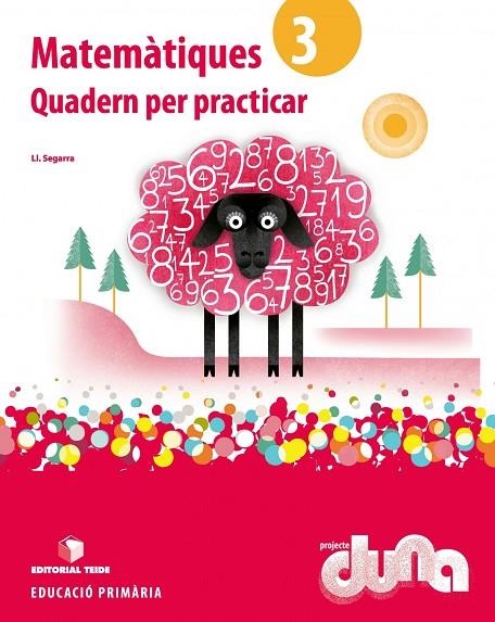QUADERN PER PRACTICAR MATEMATIQUES 3 DUNA(CAT) | 9788430717460
