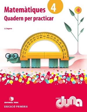 QUADERN PER PRACTICAR MATEMATIQUES 4 DUNA (CAT) | 9788430719303