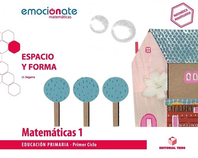 MATEMATICAS 1 EMOCIONATE: ESPACIO Y FORMA | 9788430738786