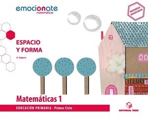MATEMATICAS 1 EMOCIONATE: ESPACIO Y FORMA | 9788430738786