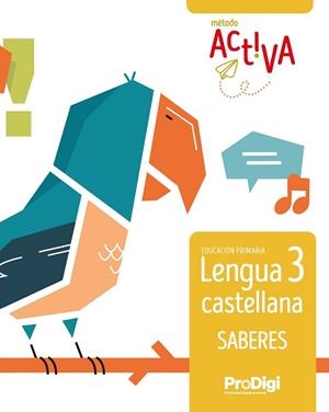 SABERES LENGUA CASTELLANA 3 EP - ACTIVA - PRODIGI | 9788430740598